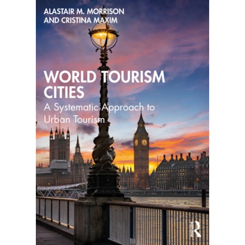 World Tourism Cities: A Systematic Approach to Urban Tourism Paperback, Routledge, English, 9780367629120