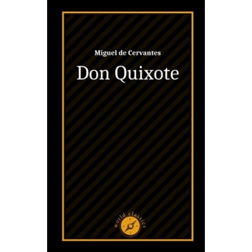 Don Quixote by Miguel de Cervantes Paperback, Independently Published, English, 9798700978545