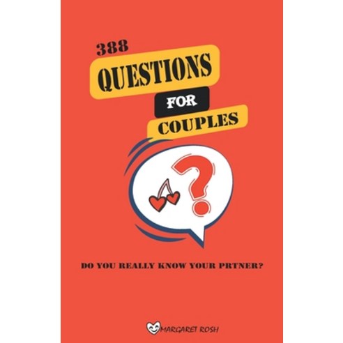 388 questions for couples: Do you really know your partner lovebook questions for your mate strength... Paperback, Independently Published, English, 9798693924420