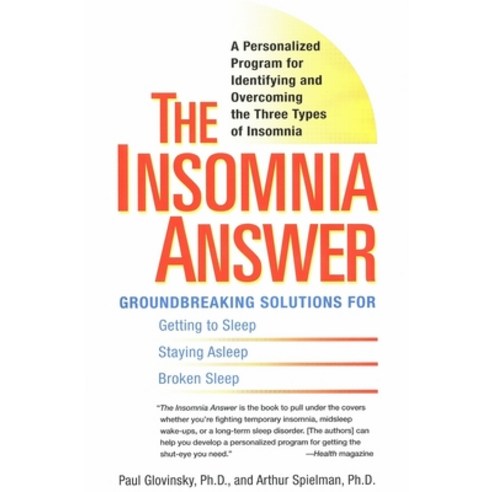(영문도서) The Insomnia Answer: A Personalized Program for Identifying and Overcoming the Three Types of... Paperback, Penguin Adult Hc/Tr, English, 9780399532979