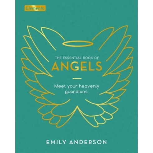 (영문도서) The Essential Book of Angels: Meet Your Heavenly Guardians Hardcover, Sirius Entertainment, English, 9781398814745