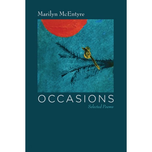 (영문도서) Occasions: Selected Poems Paperback, Resource Publications (CA), English, 9781532652479