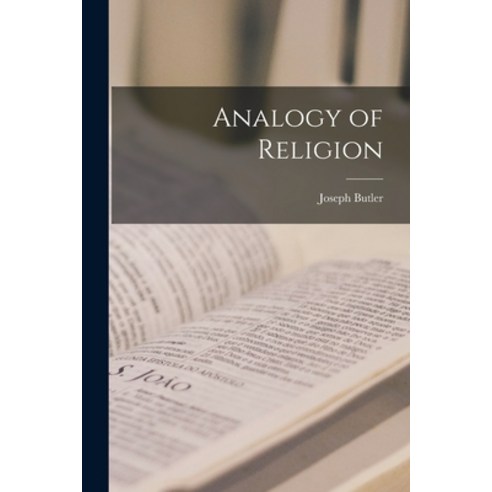 (영문도서) Analogy of Religion Paperback, Legare Street Press, English, 9781016058087