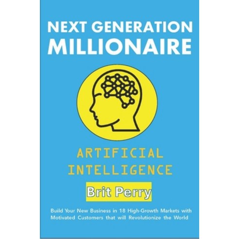 (영문도서) Next-Generation Millionaire: Artificial Intelligence Paperback, Independently Published, English, 9798329722147