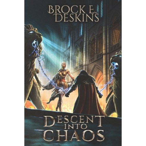 Descent Into Chaos: The Sorcerer''s Rebirth book 2 Paperback, Independently Published
