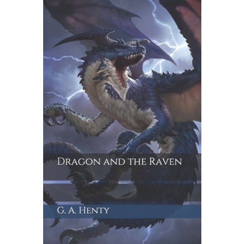 Dragon and the Raven Paperback, Independently Published