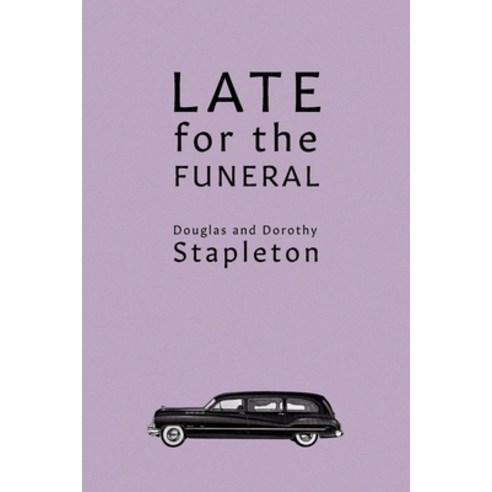 (영문도서) Late for the Funeral Paperback, Coachwhip Publications, English, 9781616465438