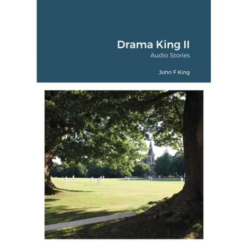 Drama King II Paperback, Lulu.com, English, 9781716354335