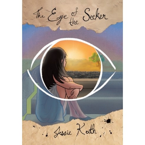 (영문도서) The Eye of the Seeker Hardcover, Authorhouse, English, 9781665569385