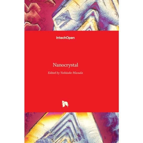 (영문도서) Nanocrystal Hardcover, Intechopen, English, 9789533071992
