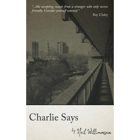 (영문도서) Charlie Says Paperback, Black Shuck Books, English, 9781913038892