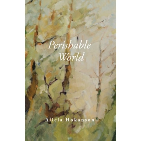 Perishable World Paperback, Pleasure Boat Studio, English, 9781736479919