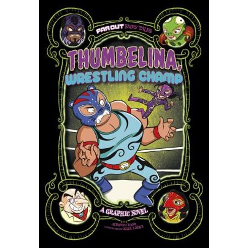 Thumbelina Wrestling Champ: A Graphic Novel Paperback, Stone Arch Books