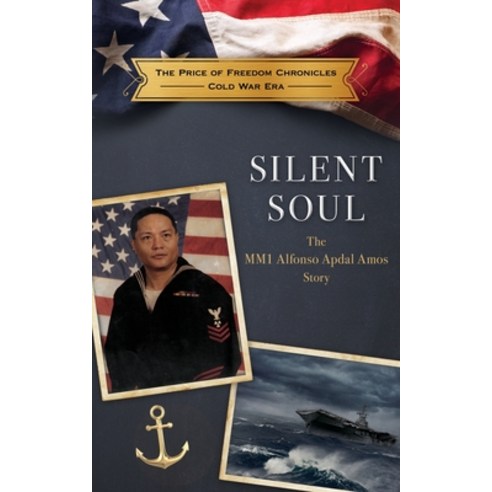 (영문도서) Silent Soul: The MM1 Alfonso Apdal Amos Story Paperback, Palmetto Publishing, English, 9781958969014