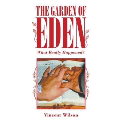 The Garden of Eden: What Really Happened? Paperback, Liferich, English, 9781489732743