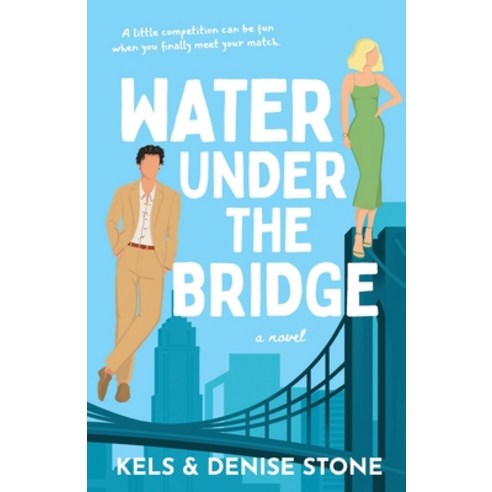 (영문도서) Water Under the Bridge Paperback, Between the Sheets Publishing, English, 9798986416977