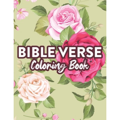 Bible Verse Coloring Book: Christian Faith Coloring Book To Calm The Mind Coloring Pages With Sooth... Paperback, Independently Published, English, 9798686410435
