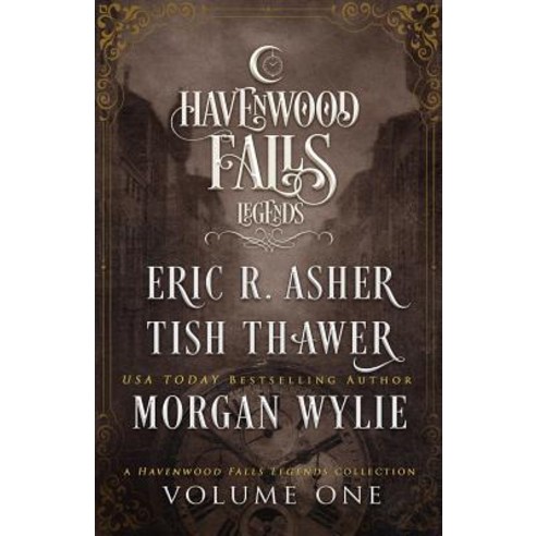 (영문도서) Legends of Havenwood Falls Volume One: A Legends of Havenwood Falls Collection Paperback, Ang''dora Productions, LLC, English, 9781939859839