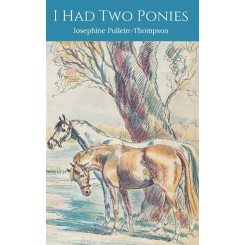 I Had Two Ponies Paperback, Jane Badger Books, English, 9781916273085