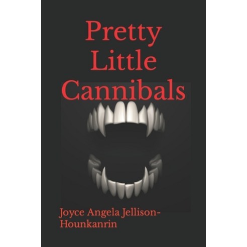 (영문도서) Pretty Little Cannibals Paperback, Independently Published, English, 9798371636997