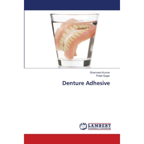 (영문도서) Denture Adhesive Paperback, LAP Lambert Academic Publis..., English, 9786203305906