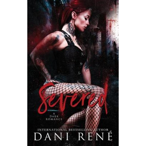 (영문도서) Severed: A Dark Romance Paperback, Dani Rene Books, English, 9780639957388