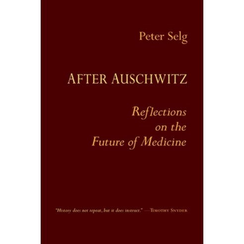(영문도서) After Auschwitz: Reflections on the Future of Medicine Paperback, Steiner Books, English, 9781621482666