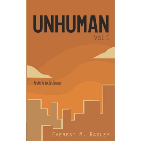 (영문도서) Unhuman Vol. 1 Paperback, ISBN Services, English, 9781638485162