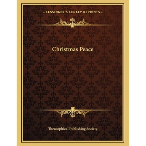 Christmas Peace Paperback, Kessinger Publishing, English, 9781163059562