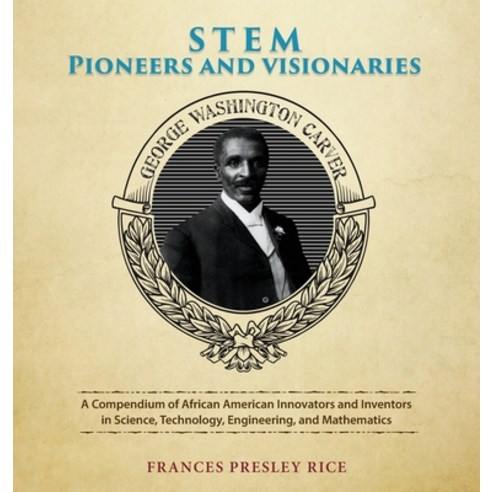 (영문도서) STEM Pioneers and Visionaries Hardcover, Peppertree Press, English, 9781614939559