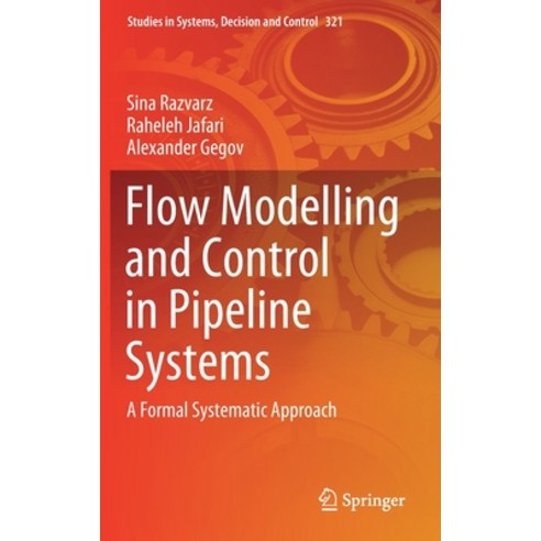 Flow Modelling and Control in Pipeline Systems: A Formal Systematic Approach Hardcover, Springer