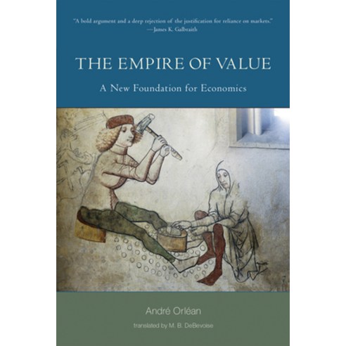 (영문도서) The Empire of Value: A New Foundation for Economics Paperback, MIT Press, English, 9780262549585