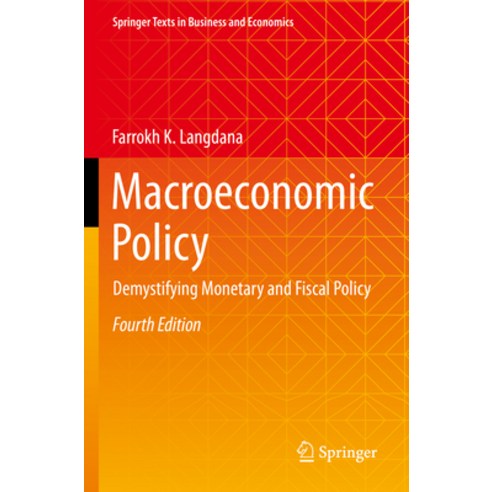 (영문도서) Macroeconomic Policy: Demystifying Monetary and Fiscal Policy Paperback, Springer, English, 9783030920609