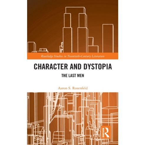 Character and Dystopia: The Last Men Hardcover, Routledge, English, 9780367422752