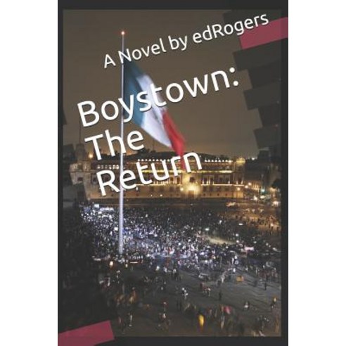 (영문도서) Boystown: The Return Paperback, Independently Published, English, 9781521275788