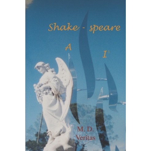 Shakespeare AI: Soul of the Iconcurchaic Age Paperback, Bon Ton Republic Publications