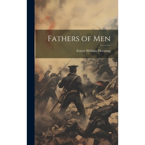 (영문도서) Fathers of Men Hardcover, Legare Street Press, English, 9781020012808