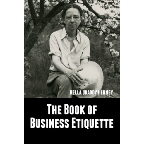 The Book of Business Etiquette Paperback, Indoeuropeanpublishing.com, English, 9781644394243
