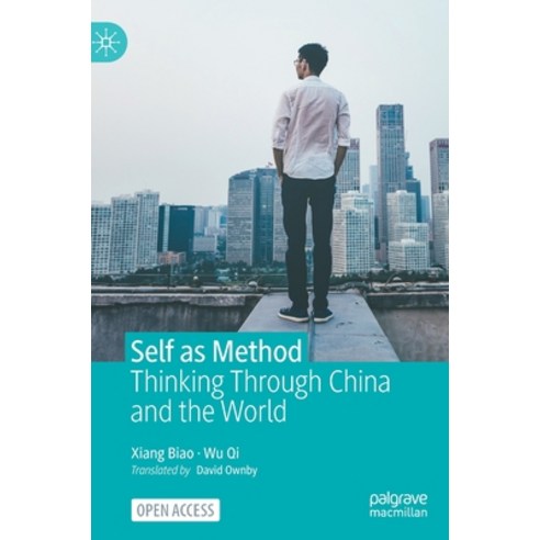 (영문도서) Self as Method: Thinking Through China and the World Hardcover, Palgrave MacMillan, English, 9789811949524