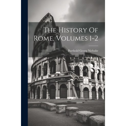 (영문도서) The History Of Rome Volumes 1-2 Paperback, Legare Street Press, English, 9781022362772