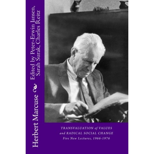 (영문도서) Transvaluation of Values and Radical Social Change: Five Lectures 1966-1976 Paperback, Createspace Independent Pub..., English, 9781973767930