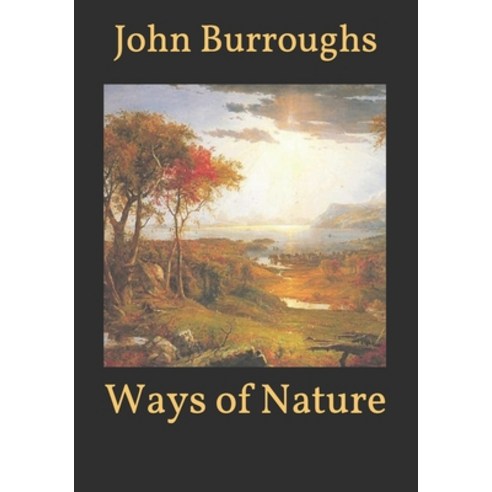 Ways of Nature Paperback, Independently Published, English, 9798599825548