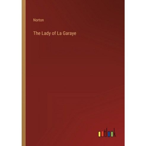 (영문도서) The Lady of La Garaye Paperback, Outlook Verlag, English, 9783368139001