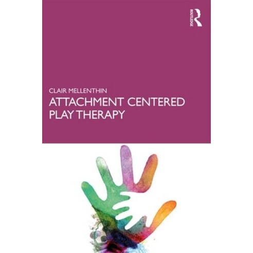 Attachment Centered Play Therapy Paperback, Routledge, English, 9781138293557