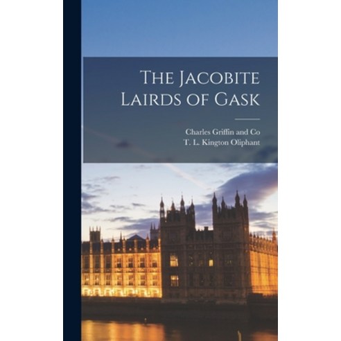 (영문도서) The Jacobite Lairds of Gask Hardcover, Legare Street Press, English, 9781018075242