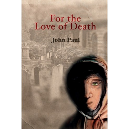 (영문도서) For The Love of Death: null Paperback, Lulu.com, English, 9781329708709