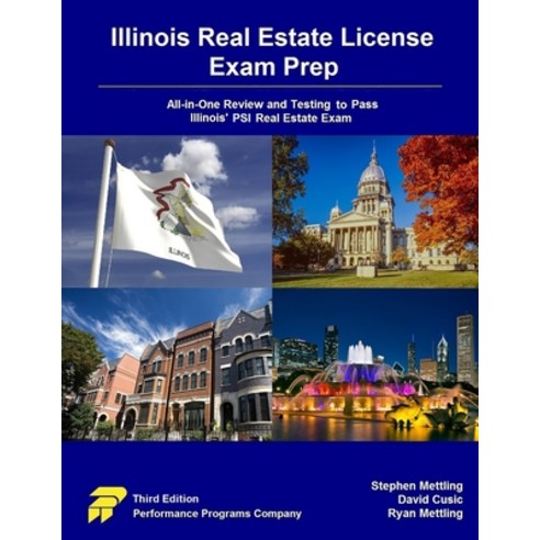 Illinois Real Estate License Exam Prep: All-in-One Review and Testing To Pass Illinois'' PSI Real Est... Paperback, Performance Programs Company