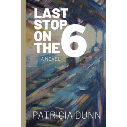 (영문도서) Last Stop on the 6 Paperback, Bordighera Press, English, 9781599541730