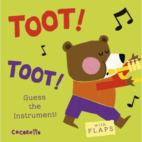 What''s That Noise? Toot! Toot!: Guess the Instrument! Board Books, Child''s Play International, English, 9781846437496