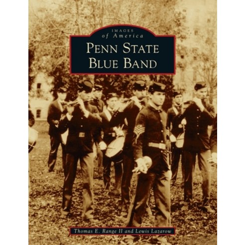 Penn State Blue Band Hardcover, Arcadia Pub (Sc), English, 9781540246721